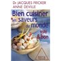 Bien cuisiner les saveurs du monde