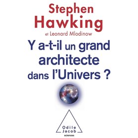 Y a-t-il un grand architecte dans l'Univers ?