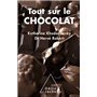 TOUT SUR LE CHOCOLAT