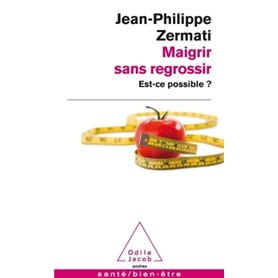 Maigrir sans regrossir