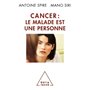 Cancer: le malade est une personne