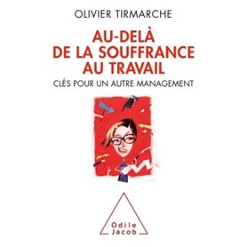 Au-delà de la souffrance au travail