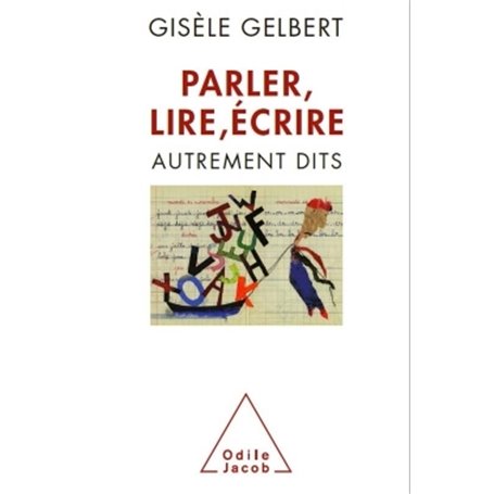 Parler, lire, écrire