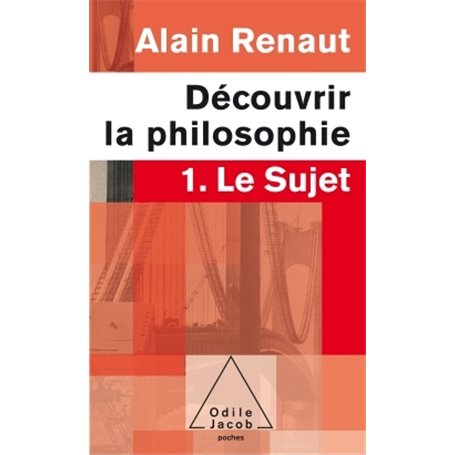 Le Sujet (Découvrir la philosophie,1)