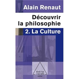 La Culture (Découvrir la philosophie,2)