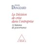 La Décision de crise dans l'entreprise