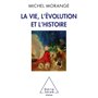 La Vie, l'évolution et l'histoire