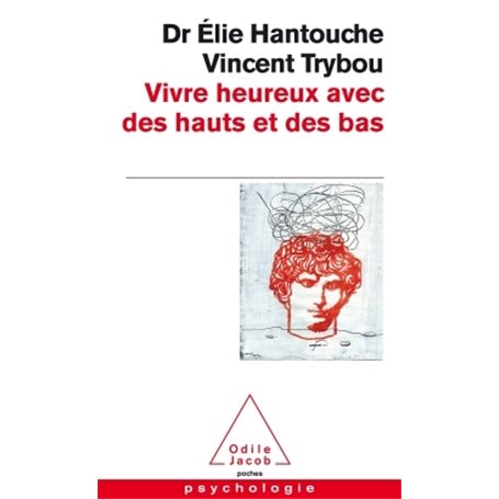 Vivre heureux avec des hauts et des bas