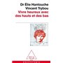 Vivre heureux avec des hauts et des bas