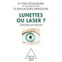 Lunettes ou laser ?