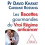 Les Recettes gourmandes du vrai régime anticancer