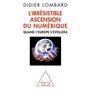 L'Irrésistible ascension du numérique