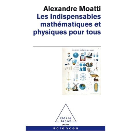 Les Indispensables mathématiques et physiques pour tous