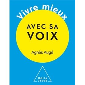 Vivre mieux avec sa voix