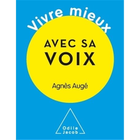 Vivre mieux avec sa voix