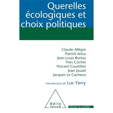 Querelles écologiques et choix politiques