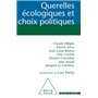 Querelles écologiques et choix politiques