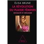 La Révolution du plaisir féminin