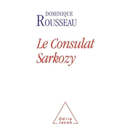 Le Consulat Sarkozy