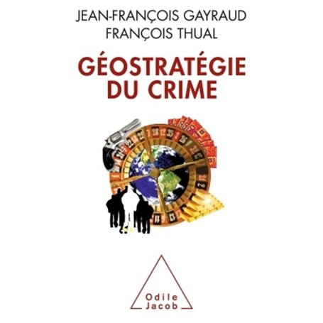 Géostratégie du crime