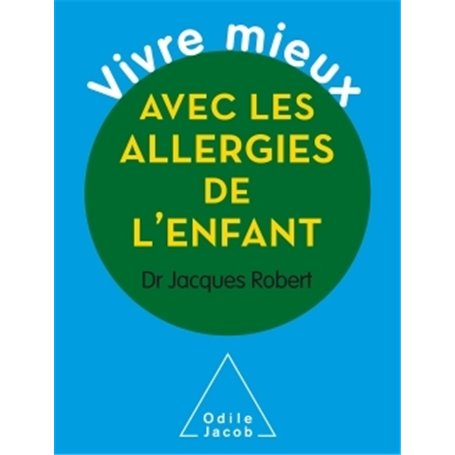 Vivre mieux avec les allergies de l'enfant