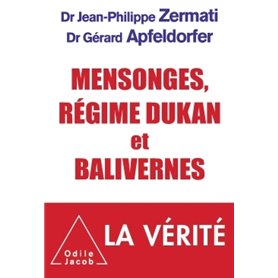 Mensonges, régime Dukan et balivernes