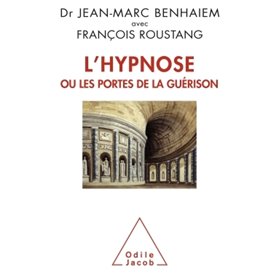 L'Hypnose ou les portes de la guérison