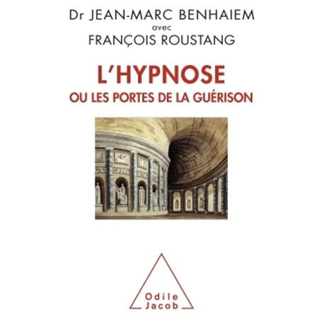 L'Hypnose ou les portes de la guérison