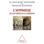 L'Hypnose ou les portes de la guérison