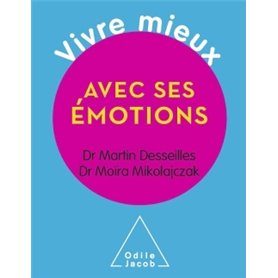 Vivre mieux avec ses émotions