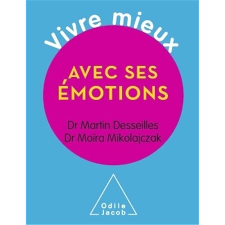 Vivre mieux avec ses émotions