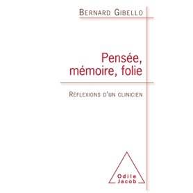 Pensée, mémoire, folie