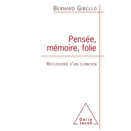 Pensée, mémoire, folie