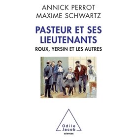 Pasteur et ses lieutenants