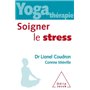 Yoga thérapie : soigner le stress