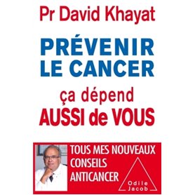 Prévenir le cancer , ça dépend aussi de vous