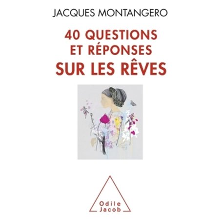 40 questions et réponses sur les rêves