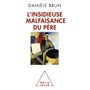 L'Insidieuse Malfaisance du père