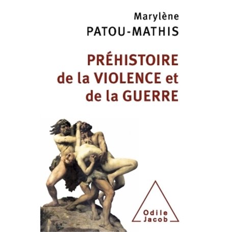 Préhistoire de la violence et de la guerre