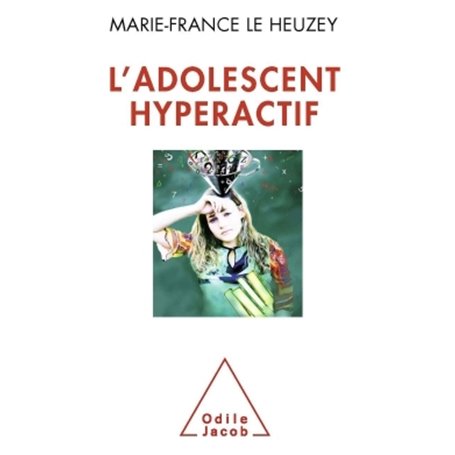 L'Adolescent hyperactif