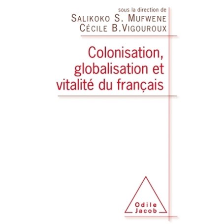 Colonisation, globalisation et vitalité du français