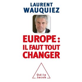 Europe : il faut tout changer