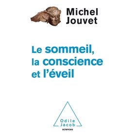 Sommeil, la conscience, l'éveil