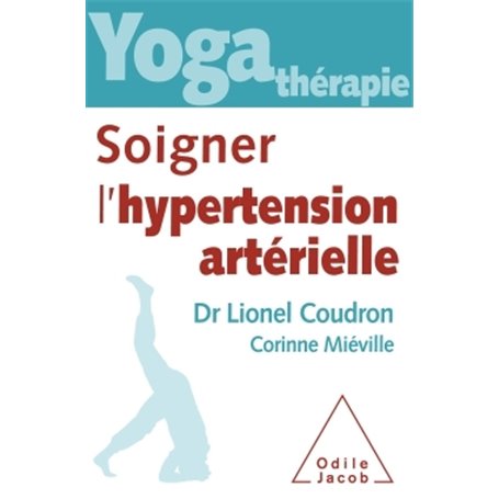 Yoga-thérapie : soigner l'hypertension artérielle