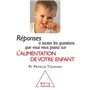 Réponses à toutes les questions que vous vous posez sur l'Alimentation de votre enfant