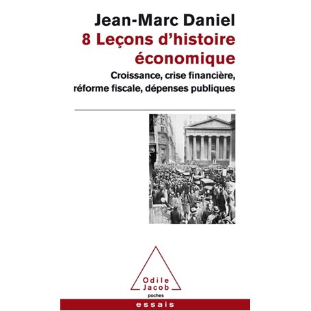 8 LECONS D'HISTOIRE ECONOMIQUE