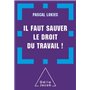 Il faut sauver le droit du travail