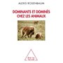 Dominants et dominés chez les animaux