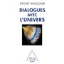 Dialogues avec l'Univers