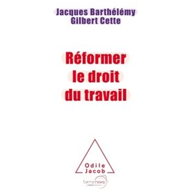 Réformer le droit du travail